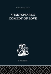 Cover image: Shakespeare's Comedy of Love 1st edition 9780415489140