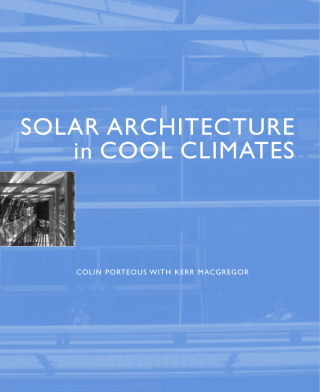 Cover image: Solar Architecture in Cool Climates 1st edition 9781844072811