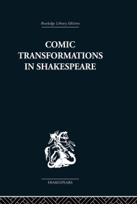 Imagen de portada: Comic Transformations in Shakespeare 1st edition 9780415352703