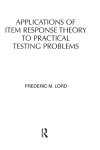 表紙画像: Applications of Item Response Theory To Practical Testing Problems 1st edition 9780898590067