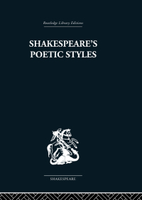 Imagen de portada: Shakespeare's Poetic Styles 1st edition 9780415853491