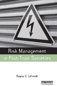 Cover image: Risk Management in Post-Trust Societies 1st edition 9781844077021
