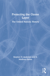 Imagen de portada: Protecting the Ozone Layer 1st edition 9781844071722