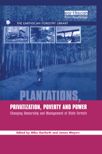 Cover image: Plantations Privatization Poverty and Power 1st edition 9781844071517