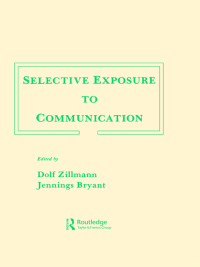 Imagen de portada: Selective Exposure To Communication 1st edition 9780898595857