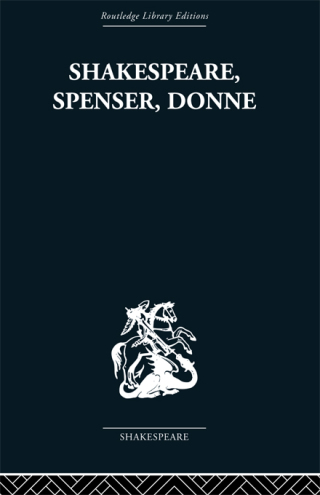 Cover image: Shakespeare, Spenser, Donne 1st edition 9780415758963
