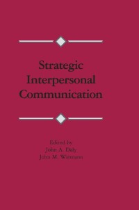 Immagine di copertina: Strategic Interpersonal Communication 1st edition 9780415516358