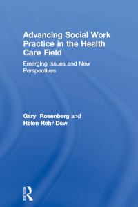 Cover image: Advancing Social Work Practice in the Health Care Field 1st edition 9780917724916