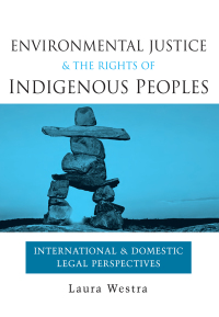 Imagen de portada: Environmental Justice and the Rights of Indigenous Peoples 1st edition 9781844074853