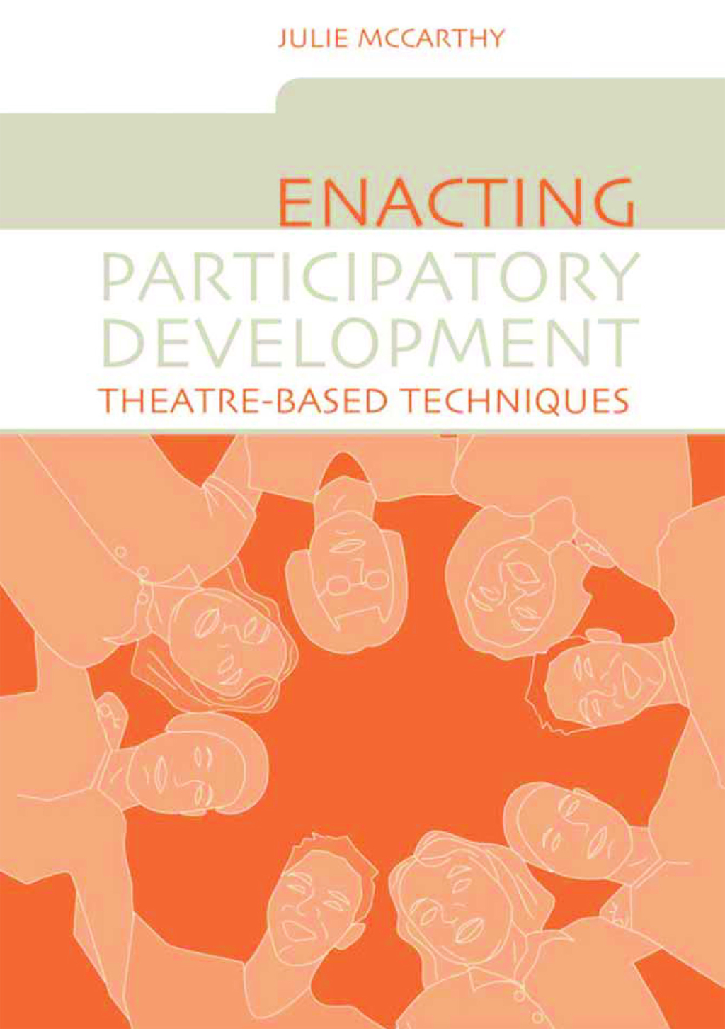 Enacting Participatory Development Theatre-based Techniques 1st Edition