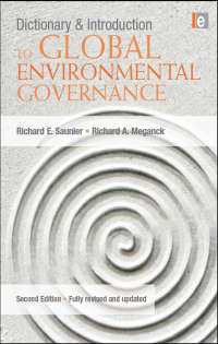 Cover image: Dictionary and Introduction to Global Environmental Governance 2nd edition 9781844077519