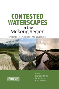 Omslagafbeelding: Contested Waterscapes in the Mekong Region 1st edition 9781844077076