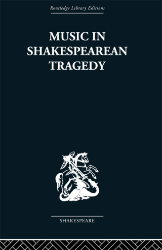 Immagine di copertina: Music in Shakespearean Tragedy 1st edition 9780415612388