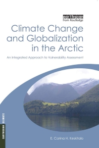 表紙画像: Climate Change and Globalization in the Arctic 1st edition 9781844075287