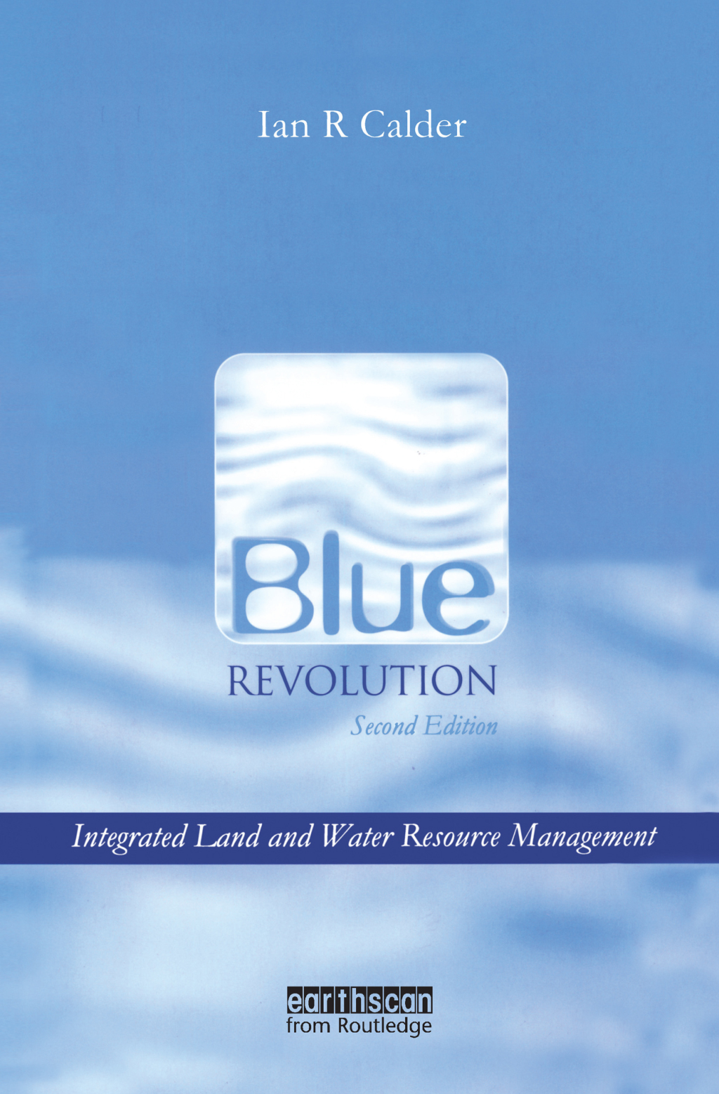 Blue Revolution Integrated Land and Water Resources Management 2nd Edition