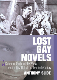 Omslagafbeelding: Lost Gay Novels 1st edition 9781560234142