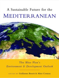 Cover image: A Sustainable Future for the Mediterranean 1st edition 9781844072590