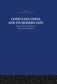 表紙画像: Confucian China and its Modern Fate 1st edition 9780415361606