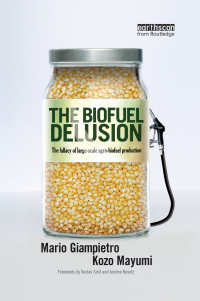 Cover image: The Biofuel Delusion 1st edition 9781844076819