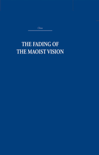 Immagine di copertina: The Fading of the Maoist Vision 1st edition 9780415361644