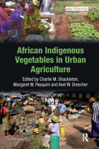 صورة الغلاف: African Indigenous Vegetables in Urban Agriculture 1st edition 9781844077151