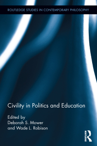 Imagen de portada: Civility in Politics and Education 1st edition 9781138098787