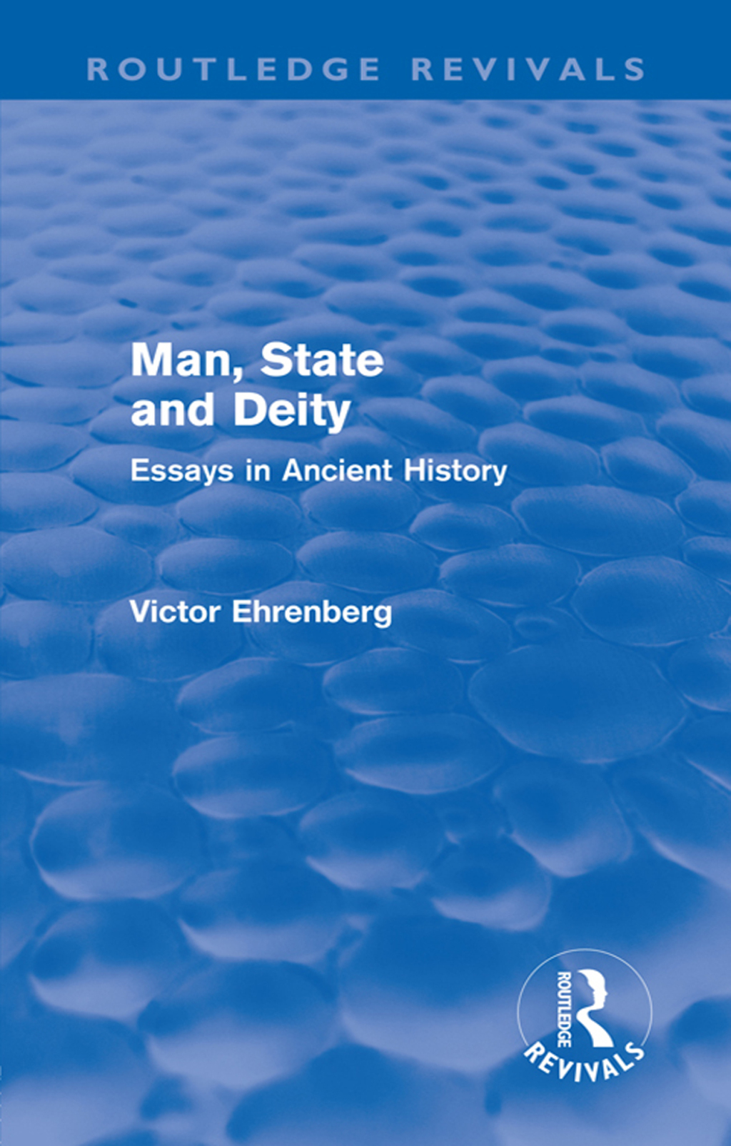 Man, State and Deity Essays in Ancient History 1st Edition