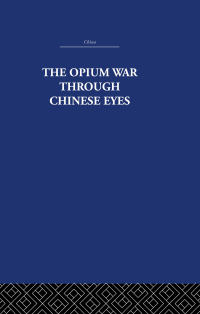 Cover image: The Opium War Through Chinese Eyes 1st edition 9780415361774