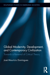 Omslagafbeelding: Global Modernity, Development, and Contemporary Civilization 1st edition 9780415806947