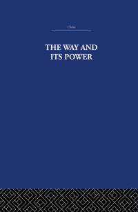 Imagen de portada: The Way and Its Power 1st edition 9780415361811