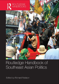 Imagen de portada: Routledge Handbook of Southeast Asian Politics 1st edition 9780415716512