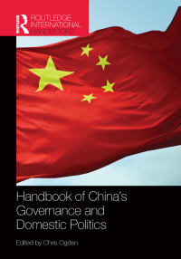 Omslagafbeelding: Handbook of China’s Governance and Domestic Politics 1st edition 9781857436365