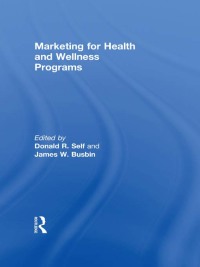 Imagen de portada: Marketing for Health and Wellness Programs 1st edition 9781560240143