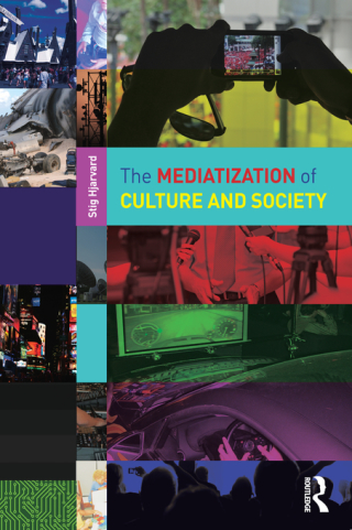 Cover image: The Mediatization of Culture and Society 1st edition 9780415692373