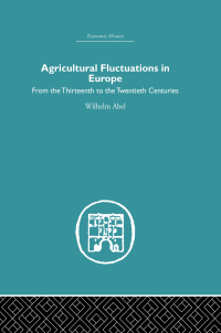 Imagen de portada: Agricultural Fluctuations in Europe 1st edition 9780415852562