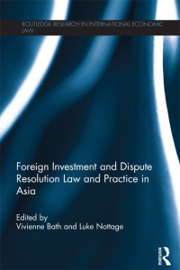 Cover image: Foreign Investment and Dispute Resolution Law and Practice in Asia 1st edition 9780415610742