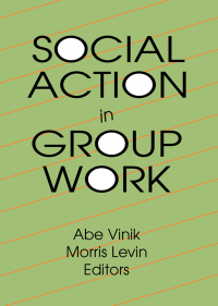 Cover image: Social Action in Group Work 1st edition 9781560242123