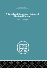 Cover image: A Social and Economic History of Medieval Europe 1st edition 9780415377072
