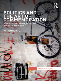 Imagen de portada: Politics and the Art of Commemoration 1st edition 9780415780711