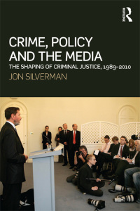 صورة الغلاف: Crime, Policy and the Media 1st edition 9780415672320