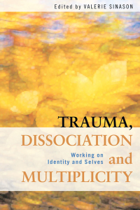 Omslagafbeelding: Trauma, Dissociation and Multiplicity 1st edition 9780415554251