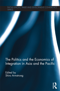 Imagen de portada: The Politics and the Economics of Integration in Asia and the Pacific 1st edition 9780415690423