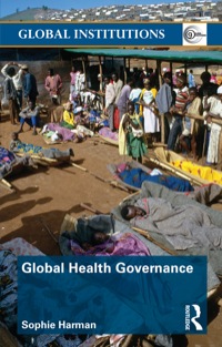 Imagen de portada: Global Health Governance 1st edition 9780415561570