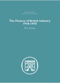 Cover image: The Finance of British Industry, 1918-1976 1st edition 9780415378628