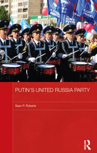 Titelbild: Putin's United Russia Party 1st edition 9780415669023