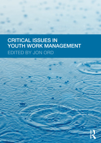صورة الغلاف: Critical Issues in Youth Work Management 1st edition 9780415594356