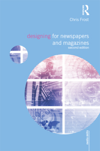Omslagafbeelding: Designing for Newspapers and Magazines 2nd edition 9780415666541