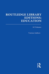 صورة الغلاف: Routledge Library Editions: Education Mini-Set H History of Education 24 vol set 1st edition 9780415690317