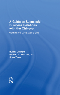 Imagen de portada: A Guide to Successful Business Relations With the Chinese 1st edition 9781138965485
