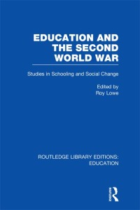 Omslagafbeelding: Education and the Second World War 1st edition 9780415689212